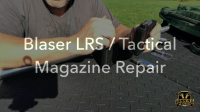 Blaser LRS-2 / Tactical-2 Magazine Repair