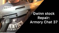 Armory Chat 37: Gwinn Rifle Repair