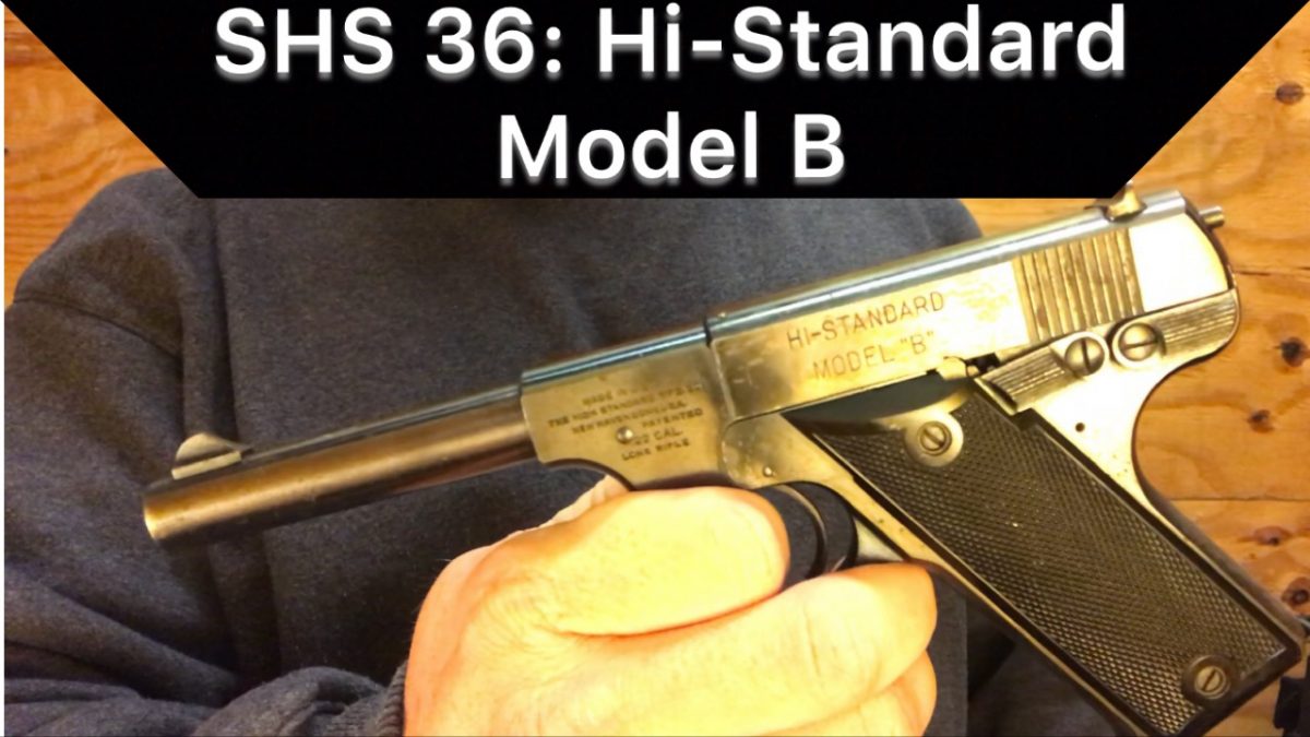 SHS 36 – Hi-Standard Model B | John1911.com Gun Blog