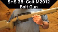 SHS 38 – Colt M2012 Bolt Action Rifle