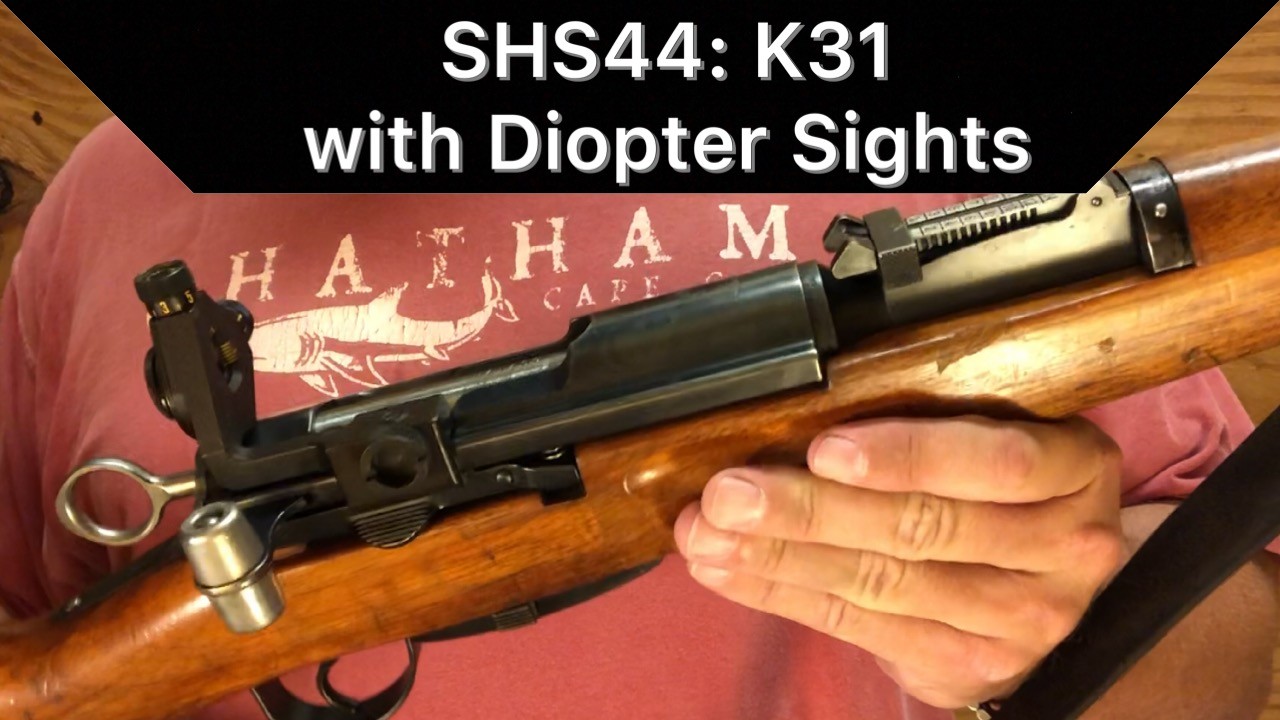 SHS 44 - K31 With Diopter Sights