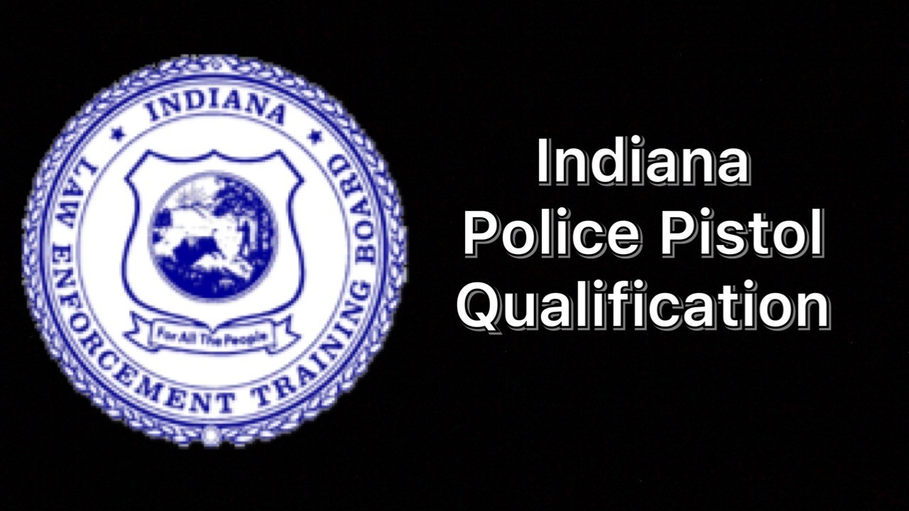 Indiana State Police Pistol Qualification Test