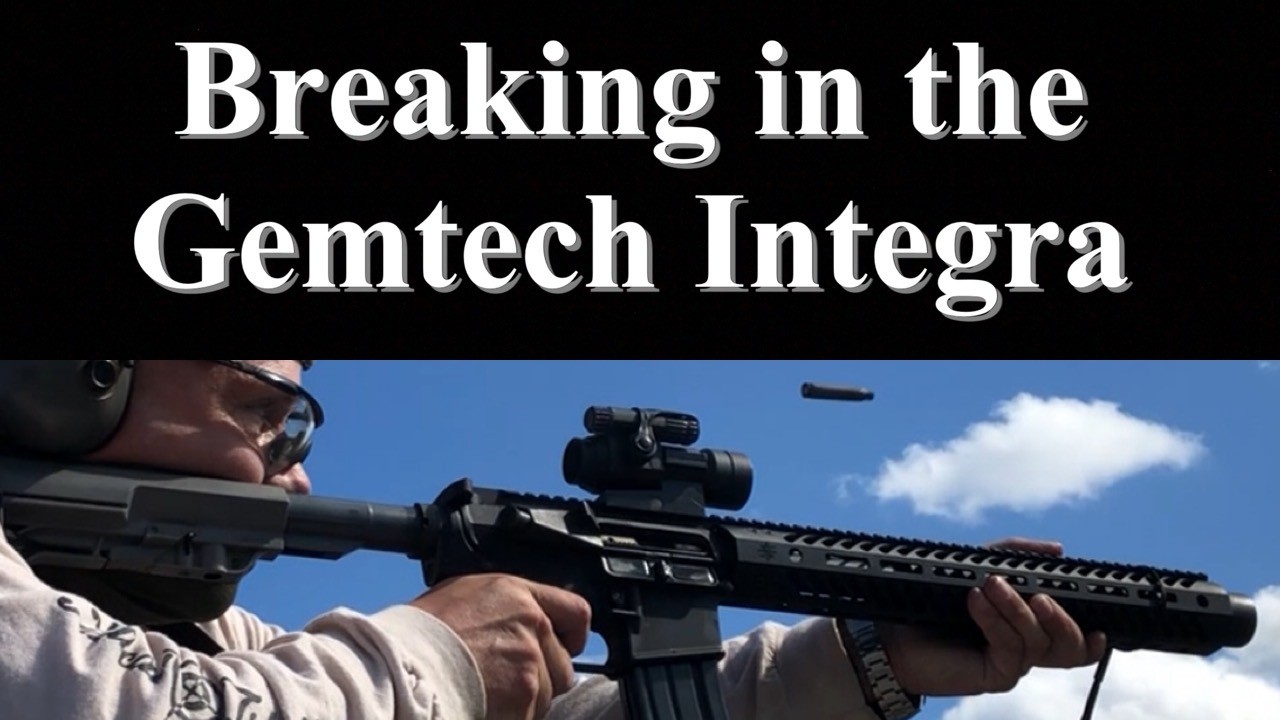 One Day at a Time - Breaking in the Gemtech Integra