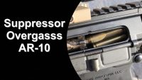 Suppressor Overgases AR-10