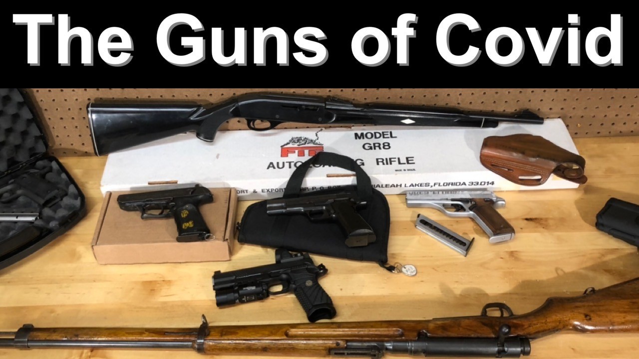 The Guns of Covid