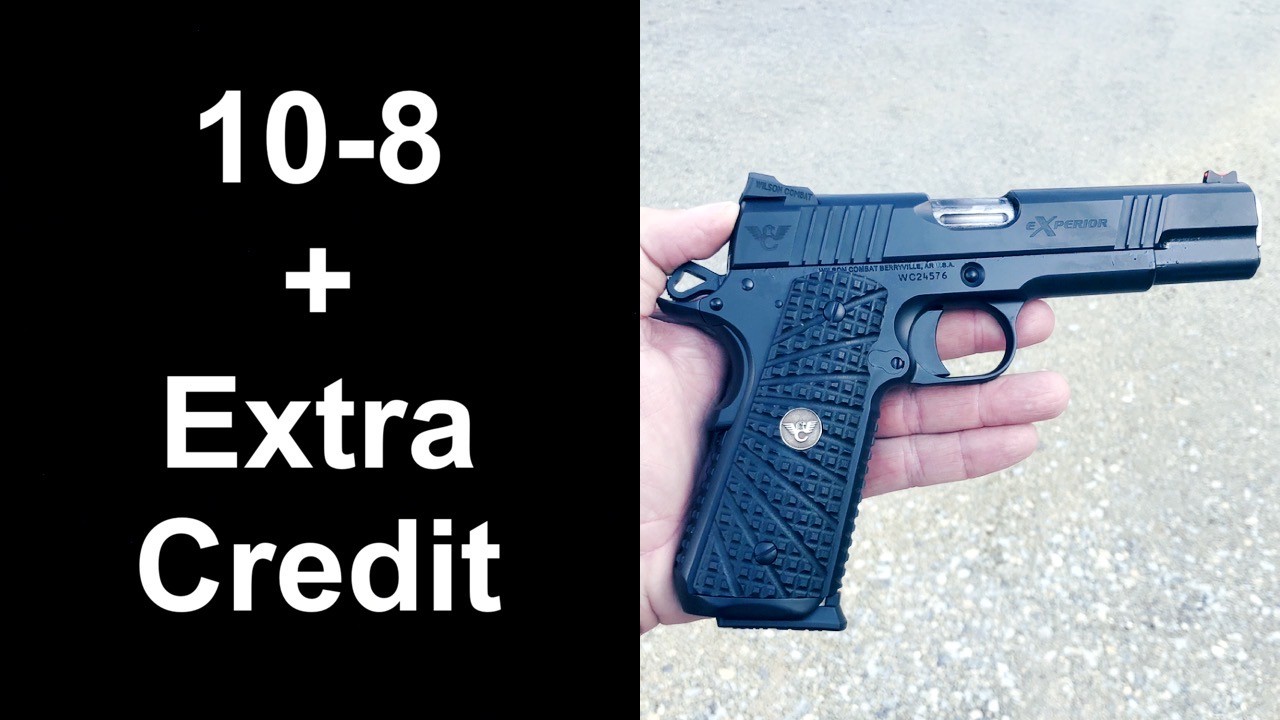 10-8 eXperior 1911 Function Test. Hilton Yam Test, Wilson Combat eXperior Review.