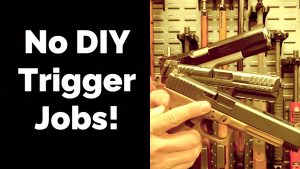 No DIY Trigger Jobs