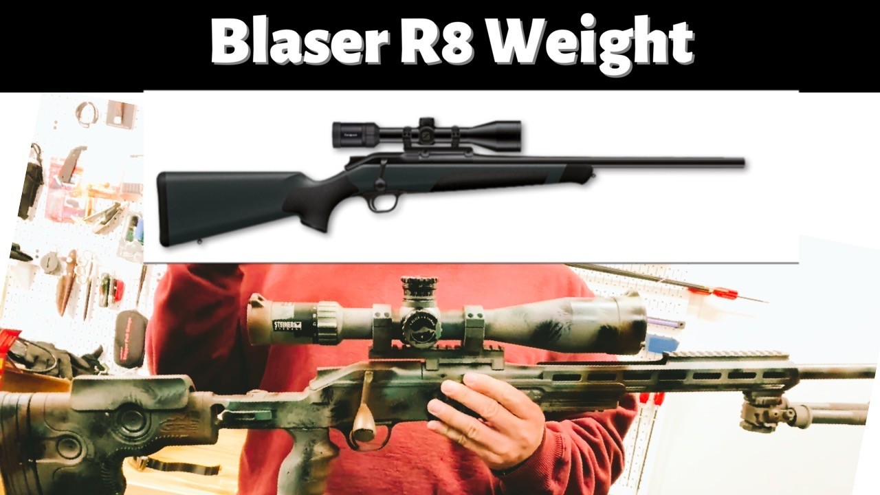 Blaser R8 Weight. GRS Ragnarok weight.