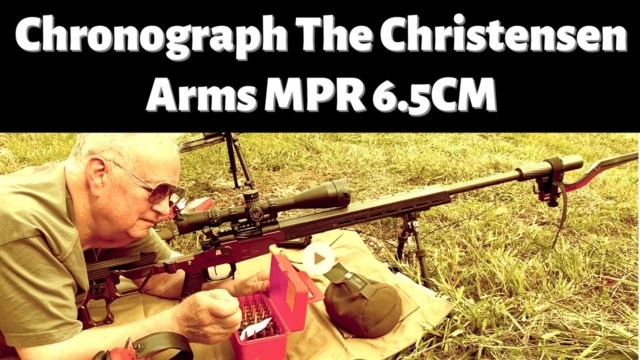 Chronograph Christensen Arms MPR in 6.6 Creedmoor