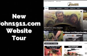New John1911.com Website Tour.