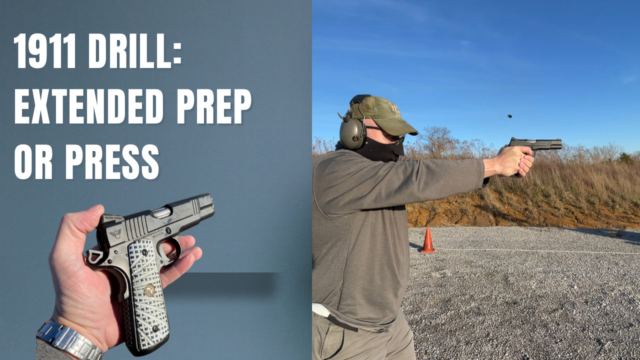 1911 Shooting Drill - Extended Prep or Press