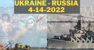 Ukraine v Russia war update. April 14th, 2022. Ravi Rikhye
