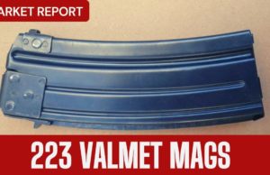 Market Report - The Cost of 5.56 Valmet Magazines