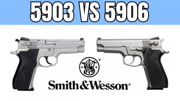 Smith & Wesson 5903 vs the 5906