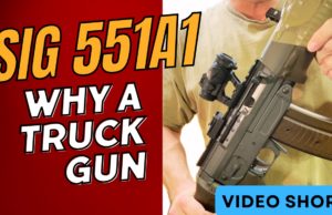 SIG 551a1 Truck Gun