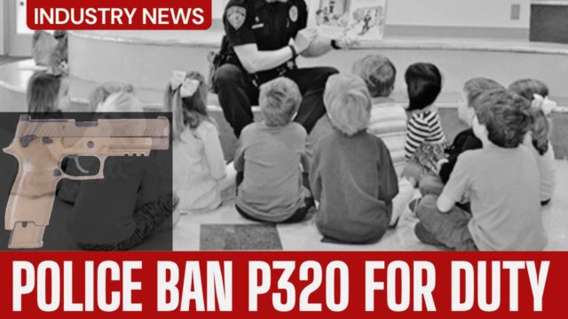 SIG P320 Banned Police