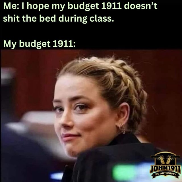 Budget 1911 shits the bed.