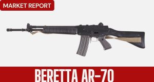 Market Report - Beretta AR-70