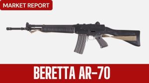 Market Report - Beretta AR-70