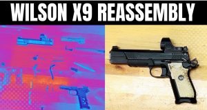 Wilson EDC X9 - detailed Reassembly instructions.