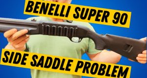 Benelli Super 90 Side Saddle Problem