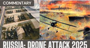 Operation Spider’s Web - Drone Attack on Russian Air Bases.