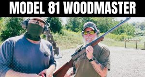 Remington Model 81 Woodmaster First Shots