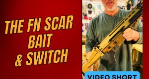 FN Discontinues the SCAR rifles. Or did they?