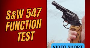 Smith & Wesson 547 Function Test