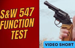 Smith & Wesson 547 Function Test
