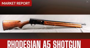 Market Report - Rhodesian A5 Shotgun
