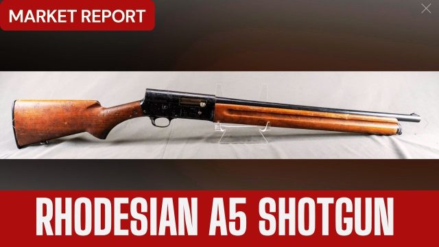 Market Report - Rhodesian A5 Shotgun