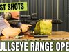 Bullseye Range - First Shots.